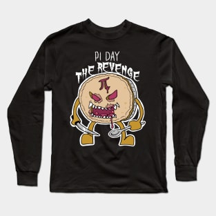 Pi Day The Revenge Long Sleeve T-Shirt